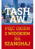 Pięć okien z widokiem na Szanghaj