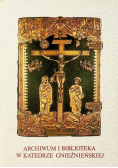 Archiwum i Biblioteka w Katedrze Gnieźnieńskiej