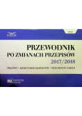 Przewodnik po zmianach przepisów 2017 2018