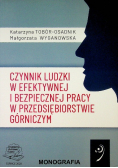 Czynnik ludzki w efektywnej i bezpiecznej pracy w przedsiębiorstwie górniczym