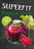 Superfit Przepisy na zdrowie