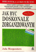 Jak być doskonale zorganizowanym