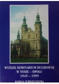 Wyższe seminarium duchowe w Nysie-Opolu 1949-1999
