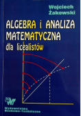 Algebra i analiza matematyczna dla licealistów