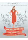 Jak jeść by nie tyć