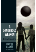 A Dangerous Weapon
