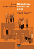 Od rodziny nie można uciec
