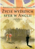 Życie wyższych sfer w Anglii