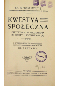 Kwestya społeczna 1908 r.