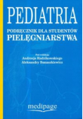 Pediatria Podręcznik dla studentów pielęgniarstwa