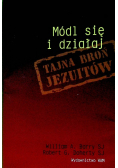 Módl się i działaj