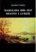 Warszawa 1806 1815 miasto i ludzie