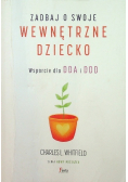 Zadbaj o swoje wewnętrzne dziecko