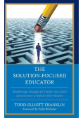 The Solution-Focused Educator