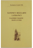 Kanonicy regularni laterańscy na u w krakowie do końca XVI wieku