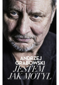 Andrzej Grabowski Jestem jak motyl