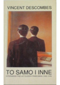 Descombes Vincent - To samo i inne