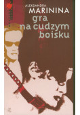 Marinina Aleksandra - Gra na cudzym boisku