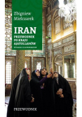 Iran. Przewodnik po kraju ajatollahów