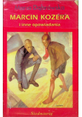 Marcin Kozera i inne opowiadania