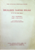 Drukarze dawnej Polski Tom 1 Część 2