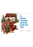 Co babcia i dziadek śpiewali kiedy byli mali