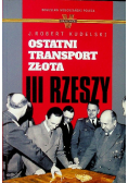 Ostatni transport złota III Rzeszy