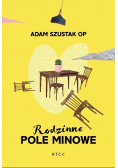Rodzinne pole minowe