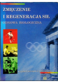 Zmęczenie i regeneracja sił Odnowa biologiczna