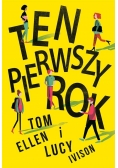 Ten pierwszy rok