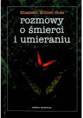 Rozmowy o śmierci i umieraniu