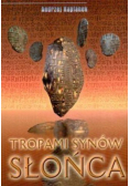 Tropami Synów Słońca