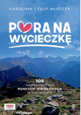 Pora na wycieczkę. 108 najpiękniejszych punktów...