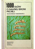 100 słów o dawnej broni palnej