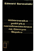 Hitlerowska polityka narodowościowa na Górnym Śląsku