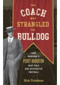 The Coach Who Strangled the Bulldog