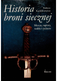Historia broni siecznej Miecze rapiery szable i pałasze