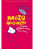 Mózg incognito Wojna domowa w twojej głowie