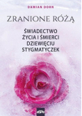 Zranione Różą