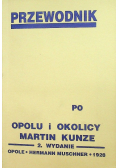 Przewodnik po Opolu i okolicy Reprint z 1928 r.