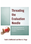 Threading the Evaluation Needle