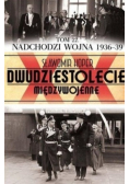 Dwudziestolecie międzywojenne Tom 22 Nadchodzi wojna 1936 39