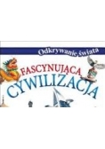 Fascynująca cywilizacja