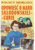 Opowieść o Marii Curie
