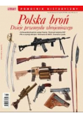 Polityka Pomocnik historyczny Nr 5 / 16 Polska broń Dzieje oręża i przemysłu zbrojeniowego