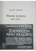 Bielański Ryszard-  Prawie życiorys 1939 - 1956 r