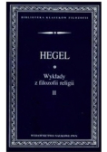 Wykłady z filozofii religii Tom 2