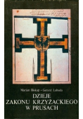 Dzieje zakonu krzyżackiego w Prusach