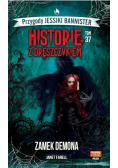 Historie z dreszczykiem Przygody Jessiki Bannister Tom 37 Zamek Demona