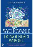 Wychowanie do wolności wyboru